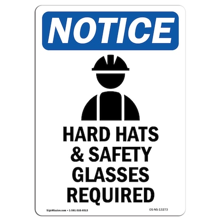 Signmission OSHA Notice Sign, Hard Hats & Safety With Symbol, 24in X 18in Rigid Plastic, 18" W, 24" H, Portrait OS-NS-P-1824-V-13273
